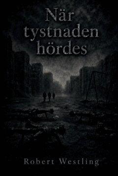 Robert Westling - När tystnaden hördes, Häftad