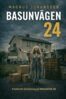 Magnus Johansson - Basunvägen 24, E-bok