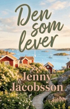 Jenny Jacobsson - Den som lever, Häftad