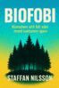 Staffan Nilsson - Biofobi, E-bok