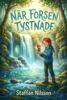 Staffan Nilsson - När forsen tystnade, E-bok