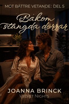 Joanna Brinck - Bakom stängda dörrar, E-bok