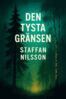 Staffan Nilsson - Den tysta gränsen, E-bok