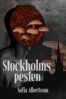 Sofia Albertsson - Stockholmspesten, E-bok