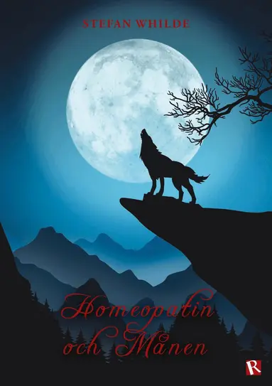Stefan Whilde - Homeopatin och Månen, Häftad