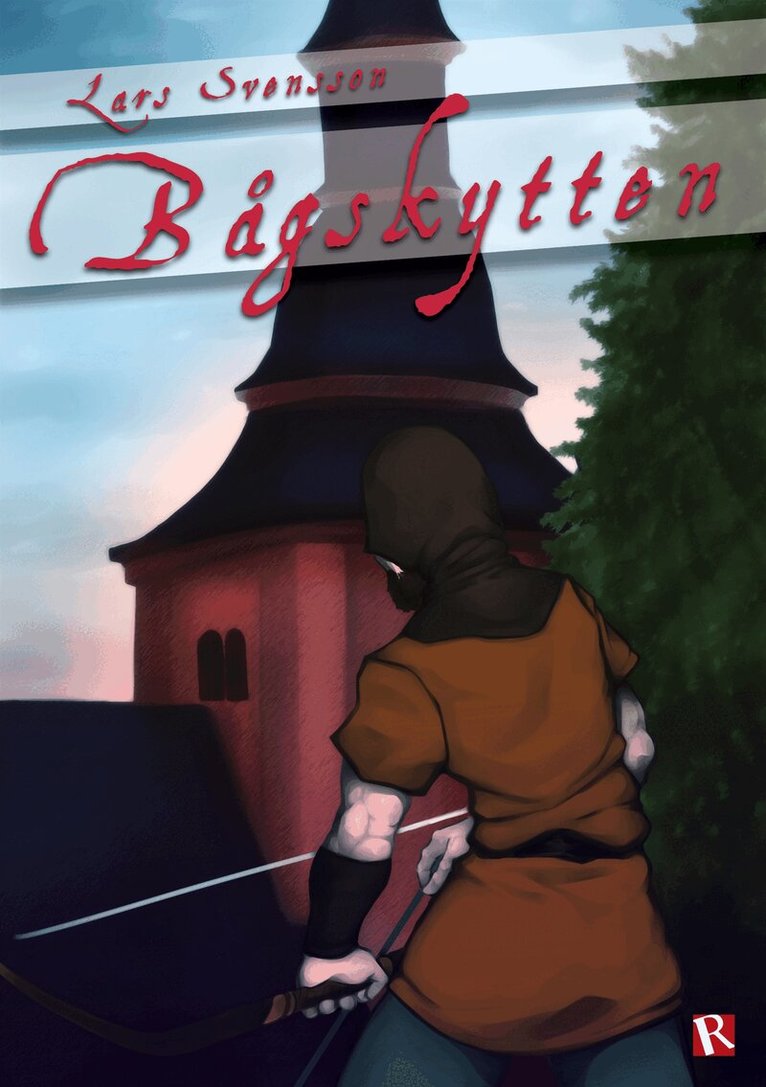 Lars Svensson - Bågskytten, E-bok