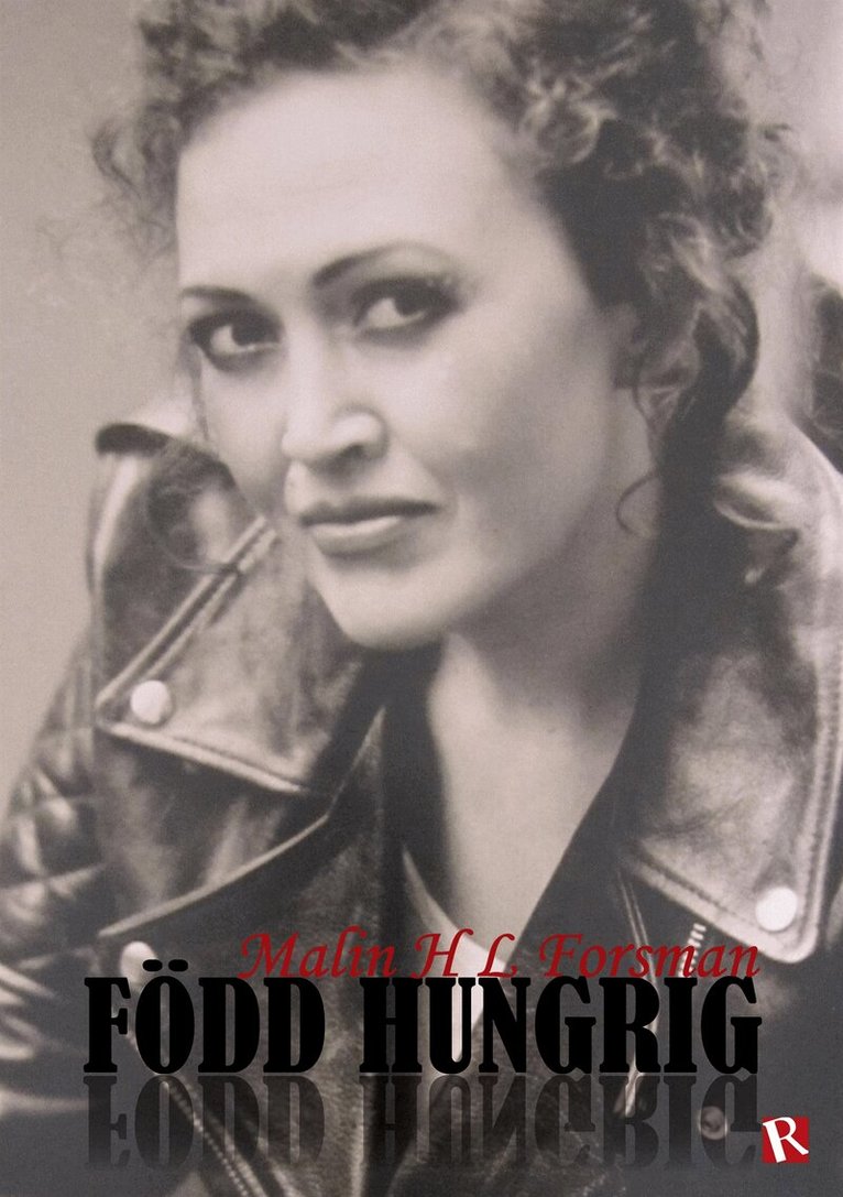 Malin H L Forsman - Född hungrig, E-bok