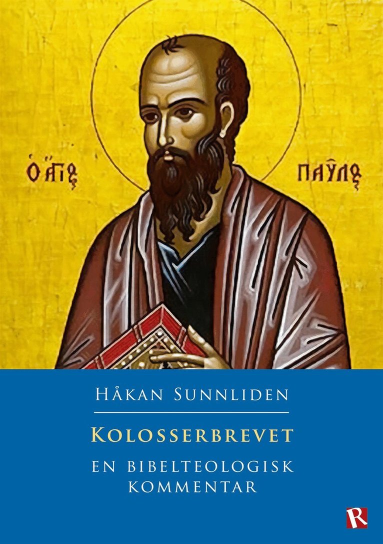 Håkan Sunnliden - Kolosserbrevet : En bibelteologisk kommentar, E-bok