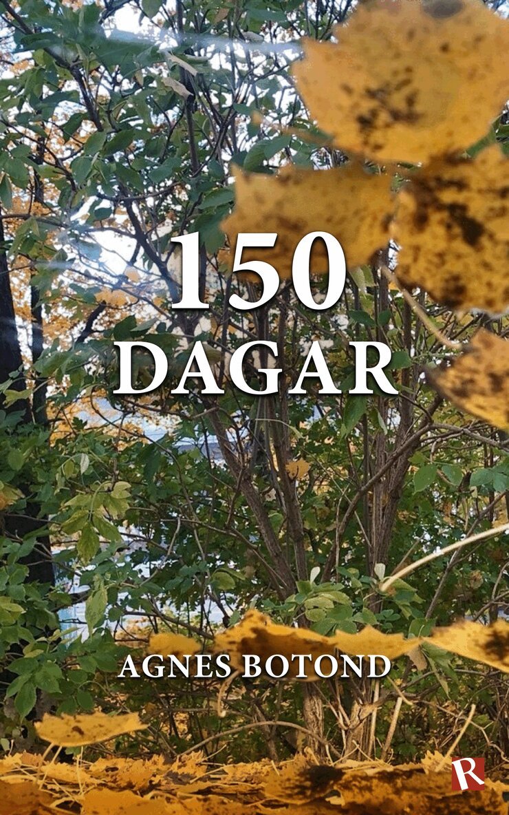 Agnes Botond - 150 dagar, Häftad. Tillgänglighet: Lägg i varukorg