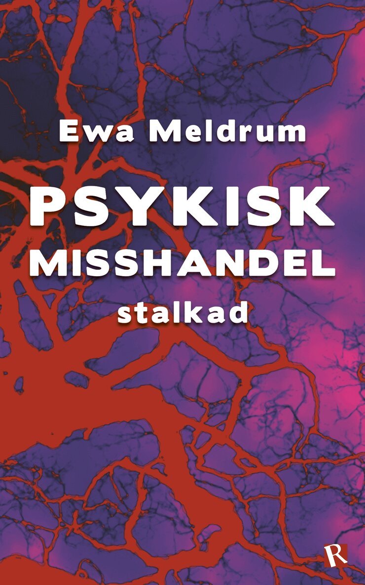 Ewa Meldrum - Psykisk misshandel : stalkad, E-bok