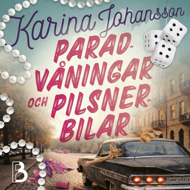 Karina Johansson - Paradvåningar och pilsnerbilar, Ljudbok. Tillgänglighet: Lägg i varukorg