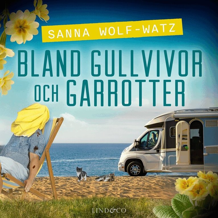 Sanna Wolf-Watz - Bland gullvivor och garrotter, Ljudbok. Tillgänglighet: Lägg i varukorg