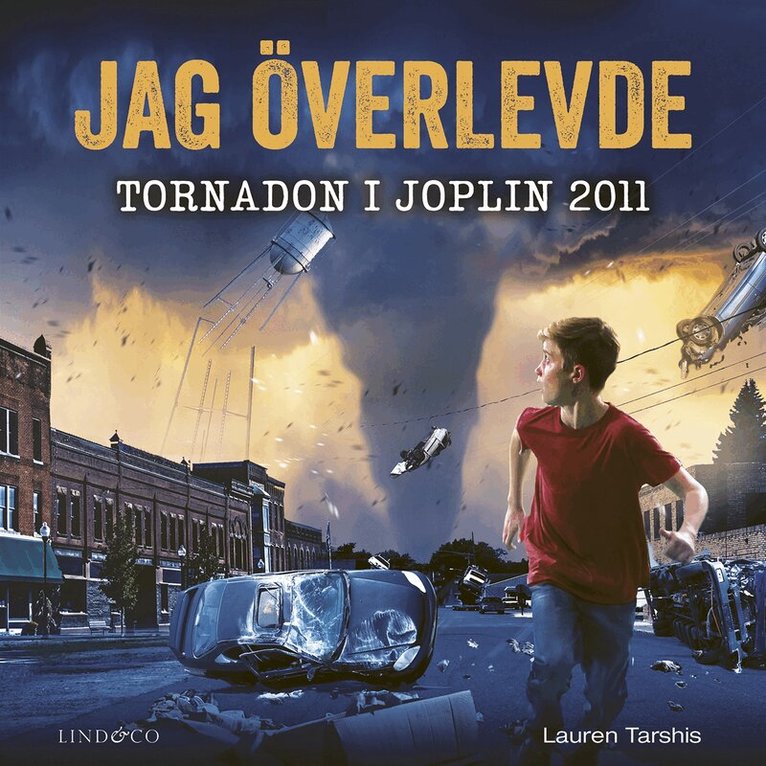 Lauren Tarshis - Jag överlevde tornadon i Joplin, 2011, Ljudbok