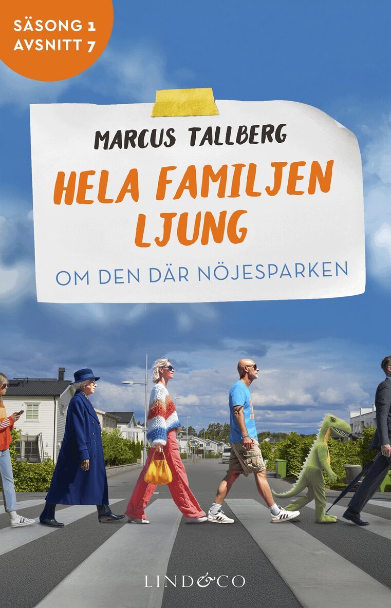 Marcus Tallberg - Om den där nöjesparken (S1E7 Hela familjen Ljung), E-bok
