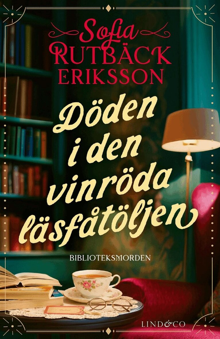 Sofia Rutbäck Eriksson - Döden i den vinröda läsfåtöljen, E-bok. Tillgänglighet: Lägg i varukorg