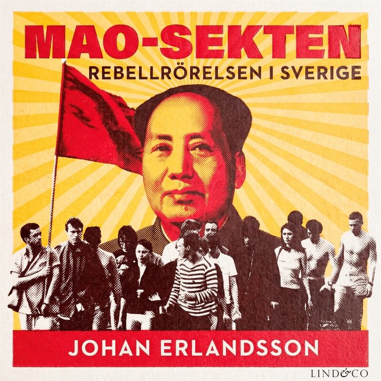 Johan Erlandsson - Maosekten : rebellrörelsen i Sverige, Ljudbok. Tillgänglighet: Lägg i varukorg