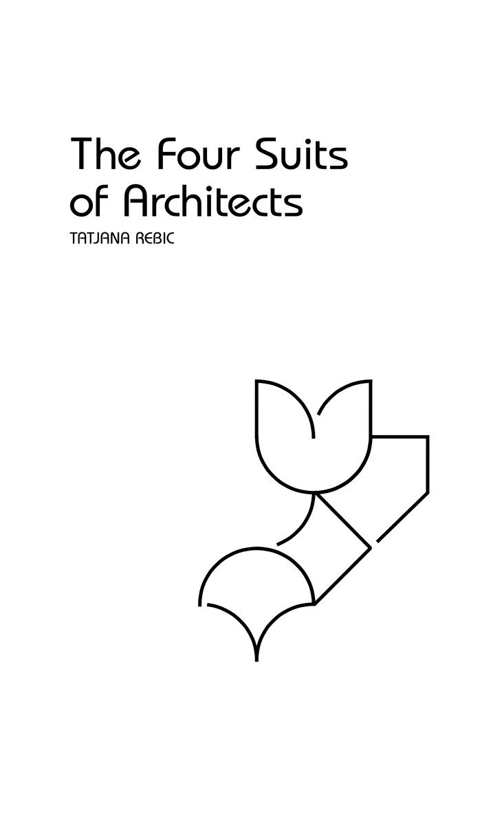 Tatjana Rebic - The four suits of architects, Häftad