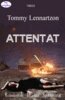 Tommy Lennartzon - Attentat, E-bok