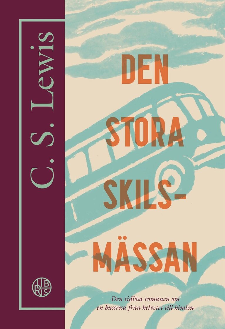 C. S. Lewis - Den stora skilsmässan, E-bok