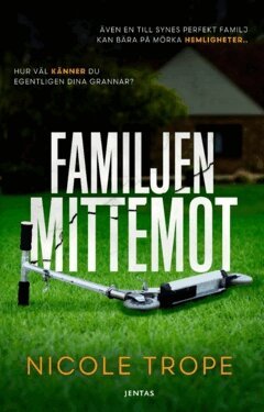Trope Nicole - Familjen mittemot, Häftad