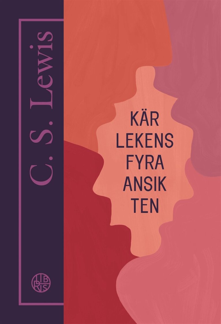 C. S. Lewis - Kärlekens fyra ansikten, E-bok