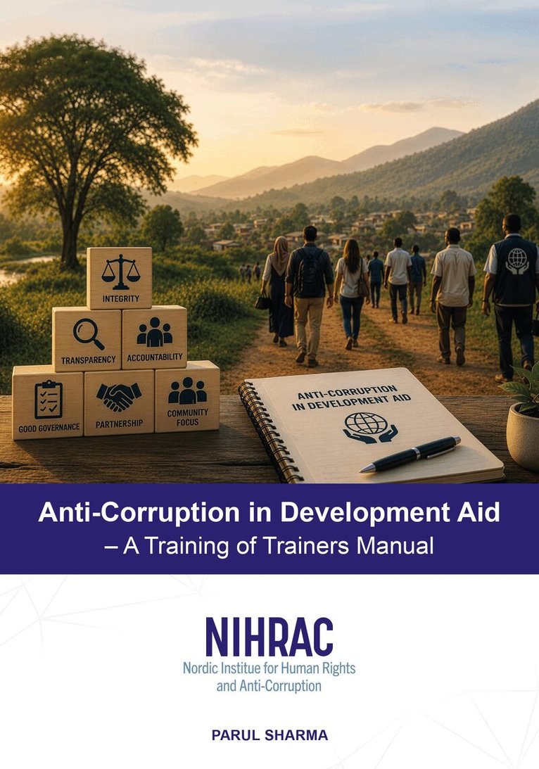 Parul Sharma - Anti-Corruption in Development Aid  : A Training of Trainers Manual, Häftad