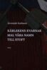 Jeremiah Karlsson - Kärlekens kvarnar mal våra namn till stoft, E-bok