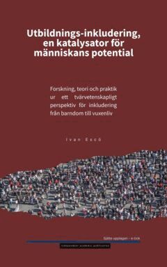 Ivan Escö - Utbildnings-inkludering,  en katalysator för människans potential, E-bok. Tillgänglighet: Lägg i varukorg