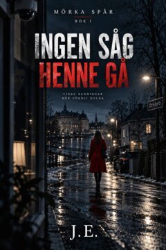 J.E - Ingen såg henne gå, E-bok. Tillgänglighet: Lägg i varukorg