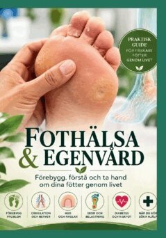 Martha Tavarez - Fothälsa & egenvård : förebygg, förstå och ta hand om dina fötter genom livet, Häftad. Tillgänglighet: Lägg i varukorg