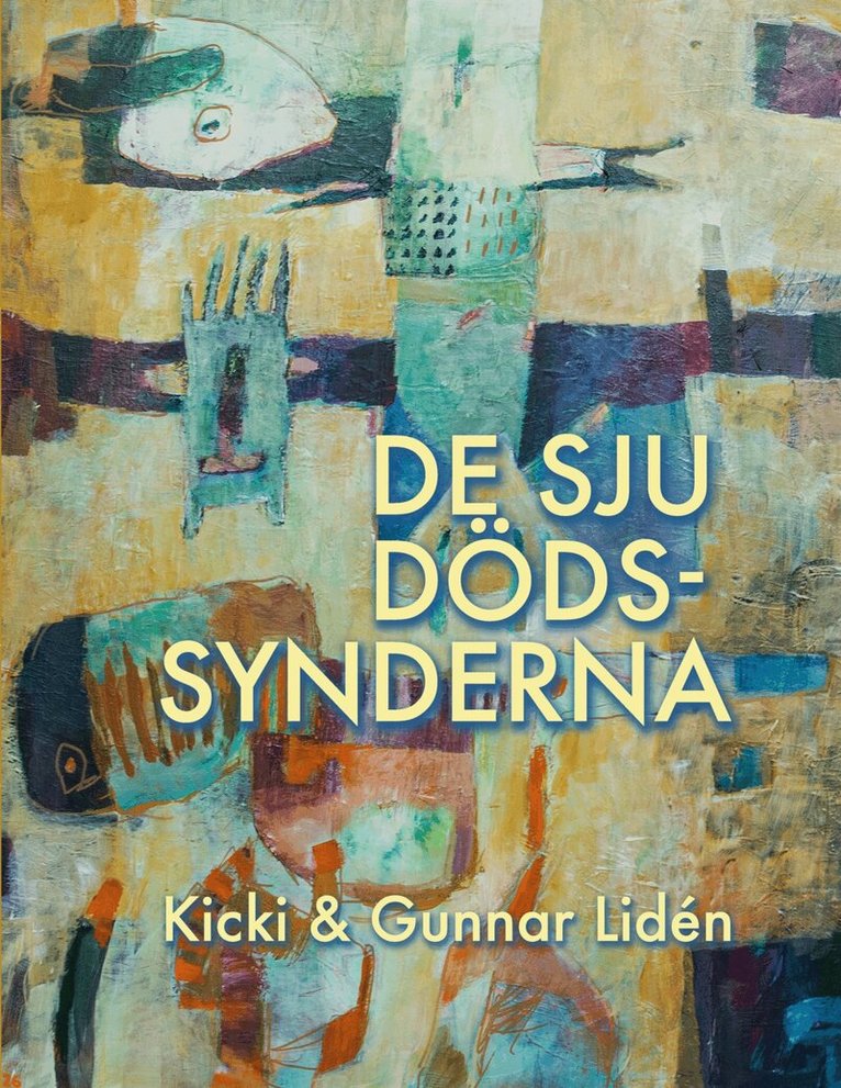 Gunnar Lidén, Kicki Lidén - De sju dödssynderna: Om livets avigsidor, E-bok