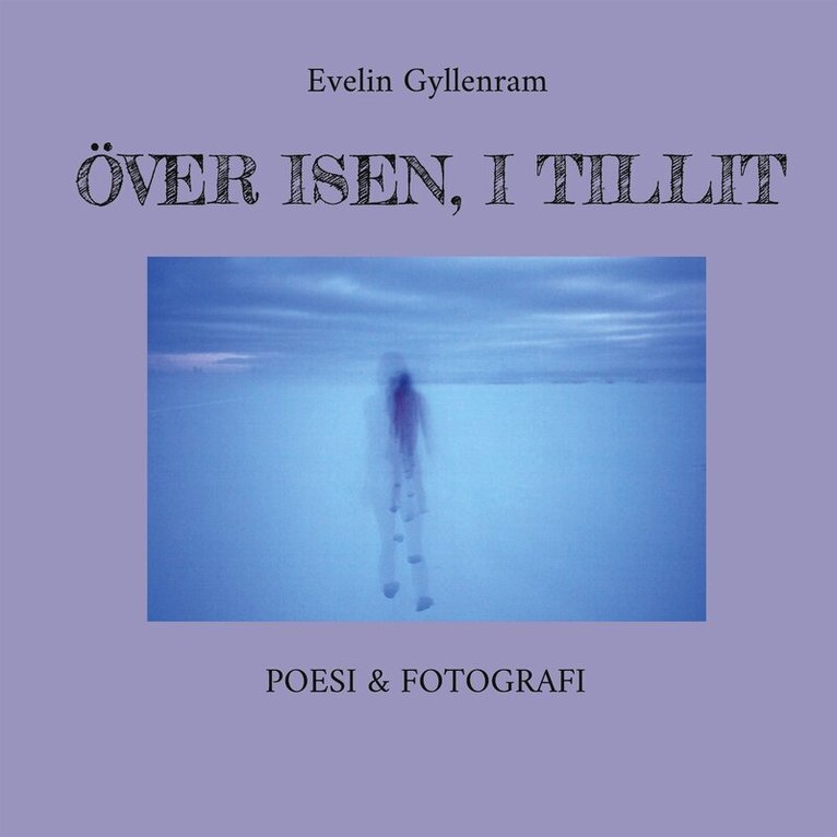 Evelin Gyllenram - Över isen, i tillit, E-bok. Tillgänglighet: Lägg i varukorg
