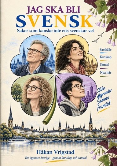 Jag ska bli svensk : Saker som kanske inte ens svenskar vet