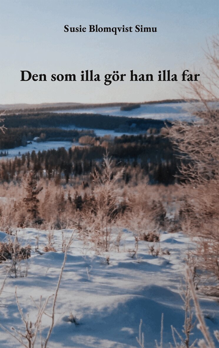 Susie Blomqvist Simu - Den som illa gör han illa far, E-bok