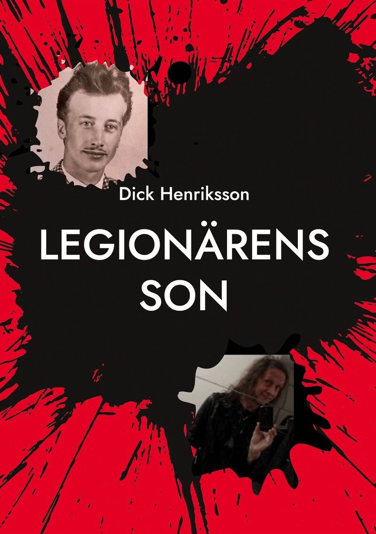 Dick Henriksson - Legionärens son: Den tid som var, E-bok