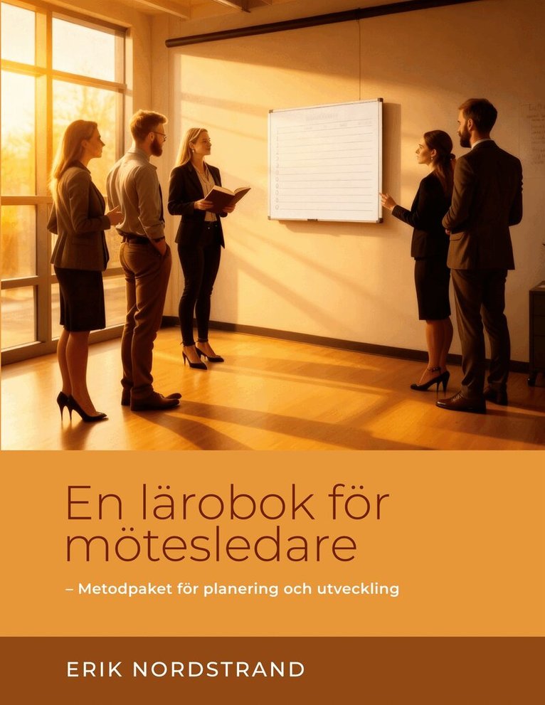 Erik Nordstrand - En lärobok för mötesledare: - Metodpaket för planering och utveckling, E-bok