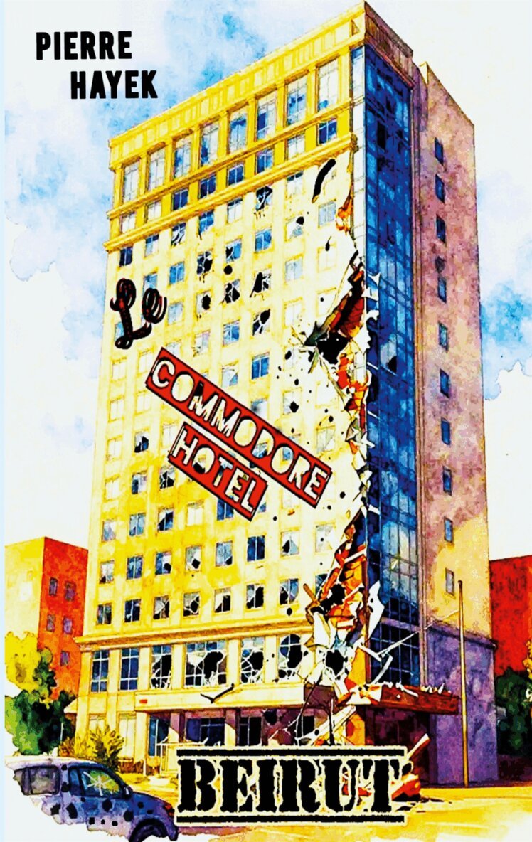 Pierre Hayek - Commodore Hotel: Beirut, E-bok