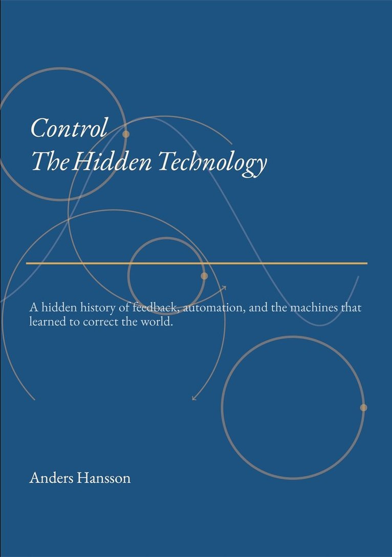 Anders Hansson - Control: The Hidden Technology, E-bok