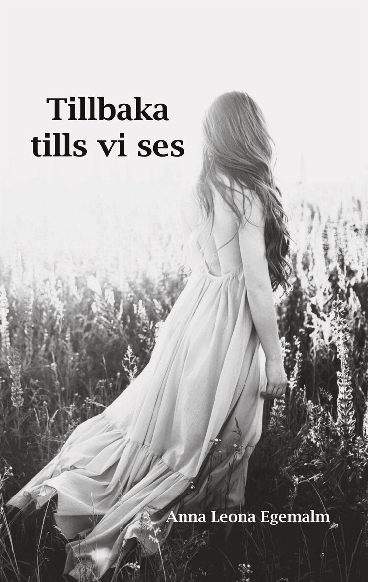 Anna Leona Egemalm - Tillbaka tills vi ses, E-bok. Tillgänglighet: Lägg i varukorg