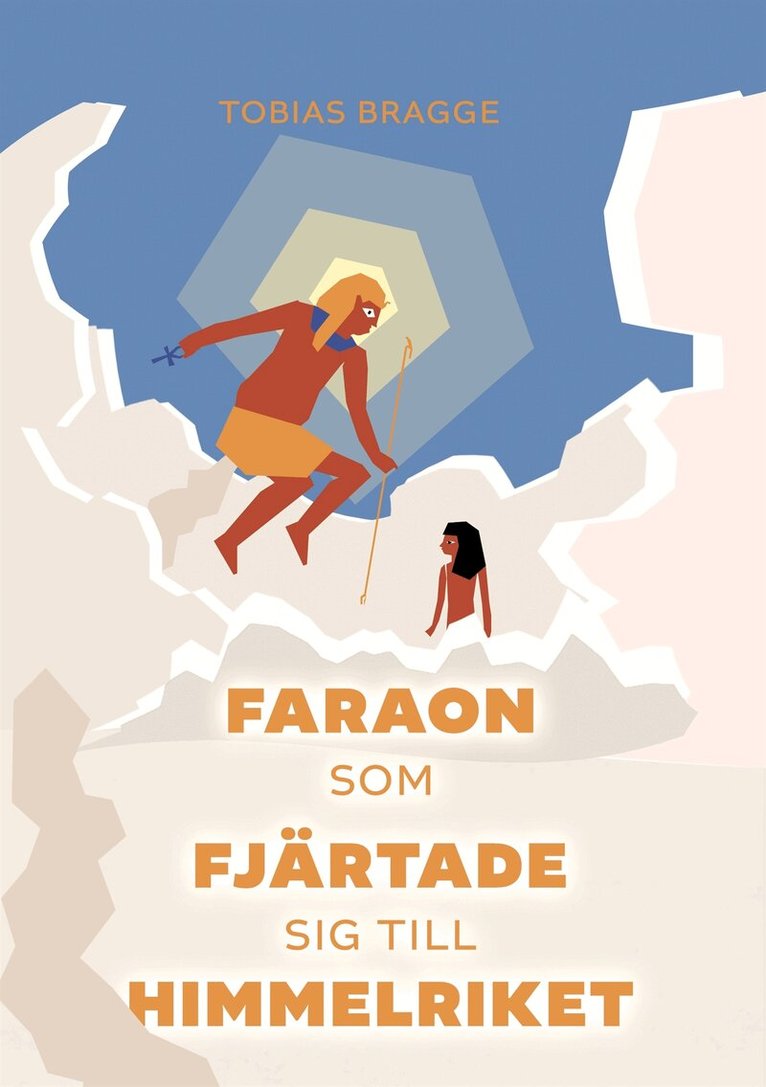 Tobias Bragge - Faraon som fjärtade sig till himmelriket, E-bok. Tillgänglighet: Lägg i varukorg
