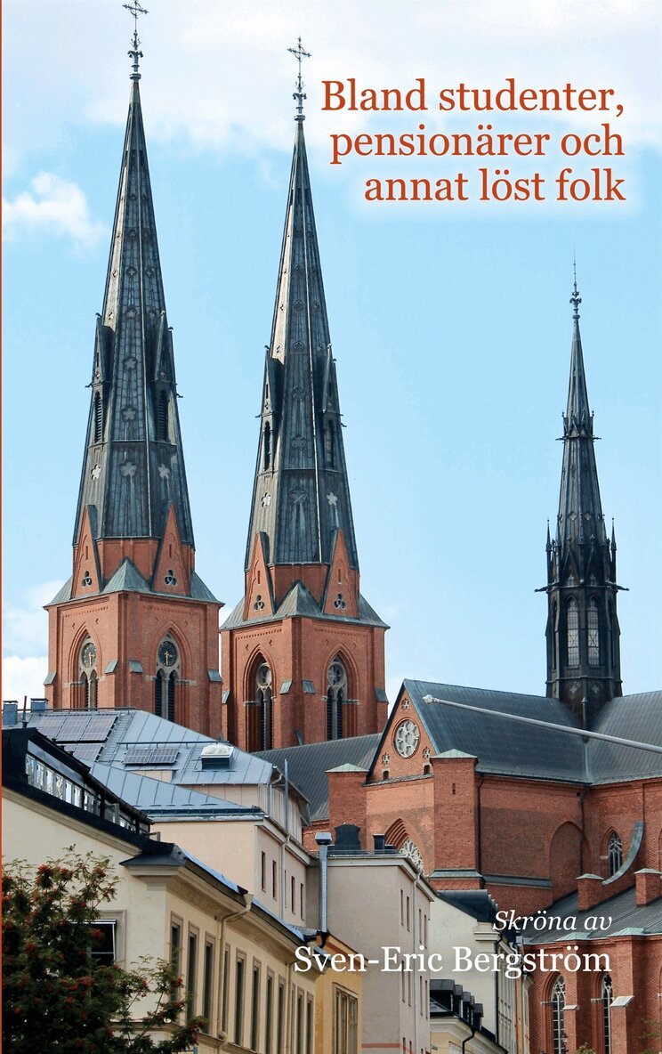 Sven-Eric Bergström - Bland studenter, pensionärer och annat löst folk, E-bok. Tillgänglighet: Lägg i varukorg