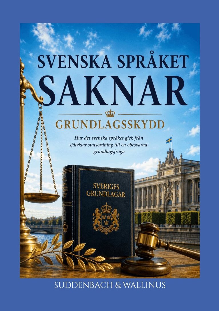 Karri Suddenbach, Tommi Wallinus Rinne - Svenska språket saknar grundlagsskydd: Skomakarens barn, E-bok