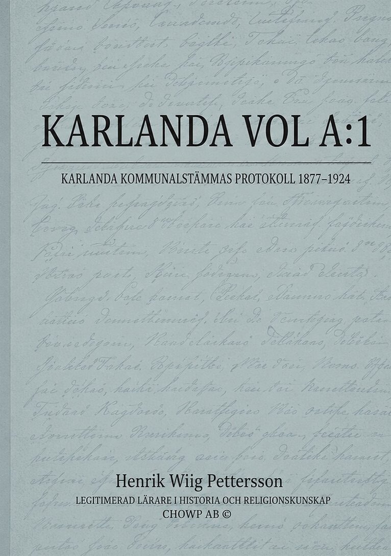 Henrik Wiig Pettersson - Karlanda vol a:1: KARLANDA KOMMUNALSTÄMMAS PROTOKOLL 1877 - 1924, E-bok