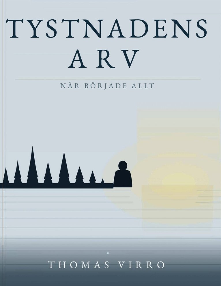 Thomas Virro - Tystnadens arv: När började allt?, E-bok
