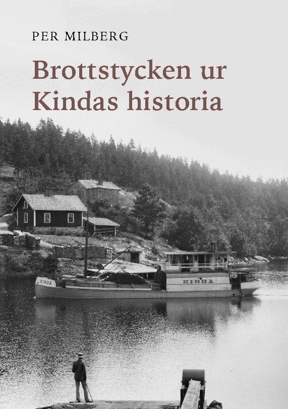 Per Milberg - Brottstycken ur Kindas historia, Häftad. Tillgänglighet: Lägg i varukorg