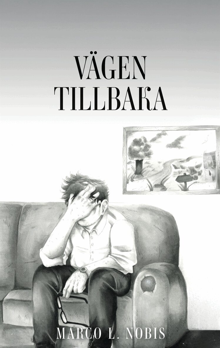 Marco L. Nobis - Vägen tillbaka: Del 4, E-bok. Tillgänglighet: Lägg i varukorg