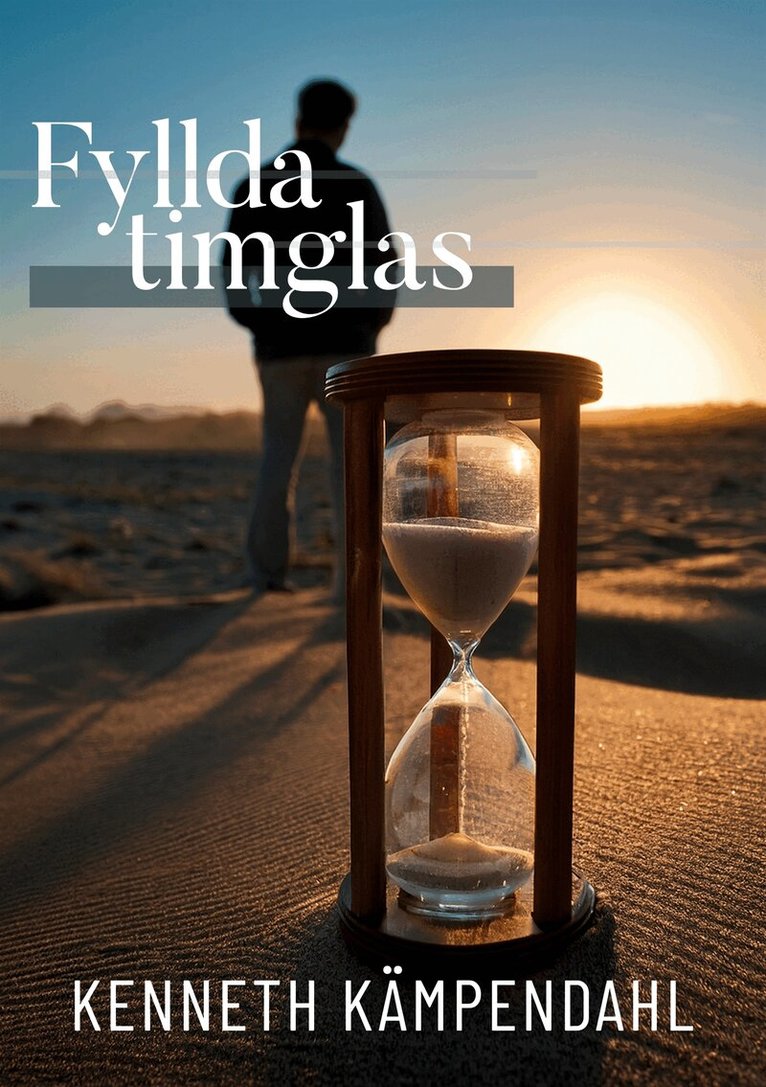 Kenneth Kämpendahl - Fyllda timglas, E-bok. Tillgänglighet: Lägg i varukorg