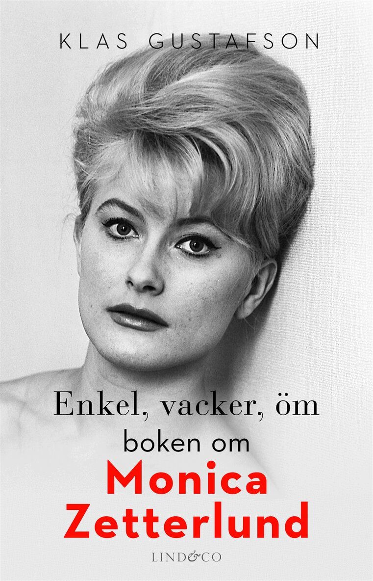 Klas Gustafson - Enkel, vacker, öm: boken om Monica Zetterlund, E-bok. Tillgänglighet: Lägg i varukorg