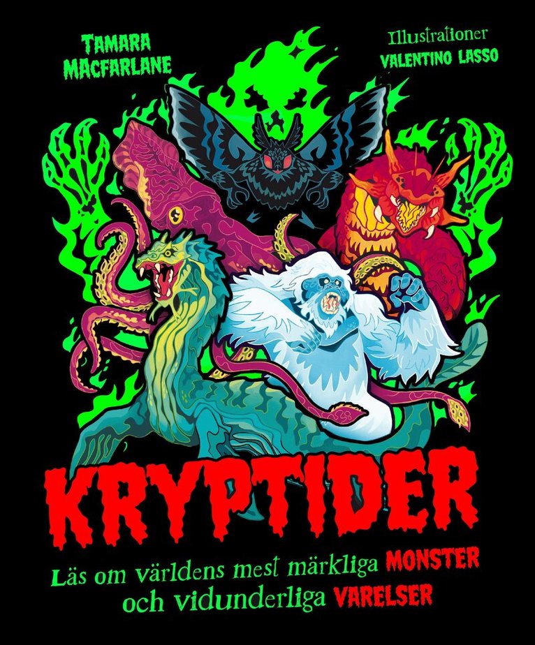 Tamara Macfarlane - Kryptider : världens mest märkliga monster och vidunderliga varelser, Inbunden. Tillgänglighet: Kommande