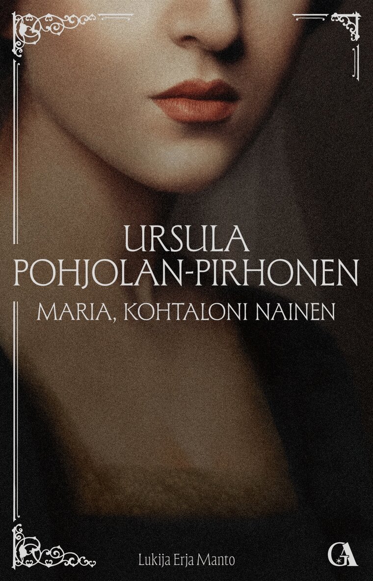 Ursula Pohjolan-Pirhonen - Maria, kohtaloni nainen, E-bok